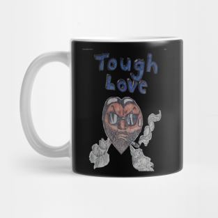 Tough Love Mug